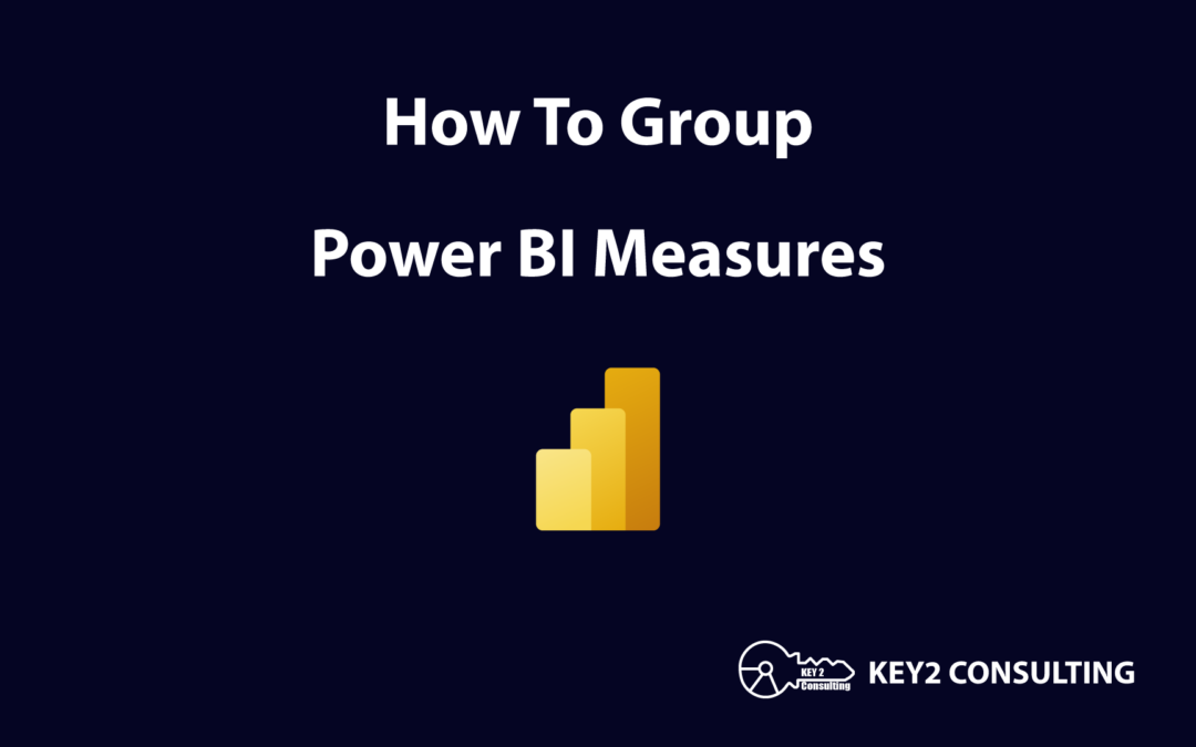 How to Group Power BI Measures