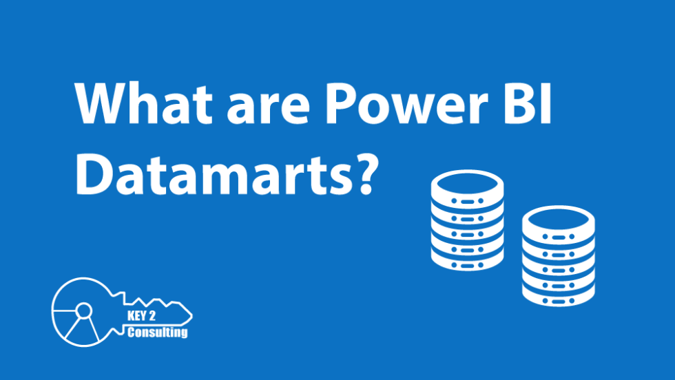 What Are Power Bi Datamarts Key2 Consulting